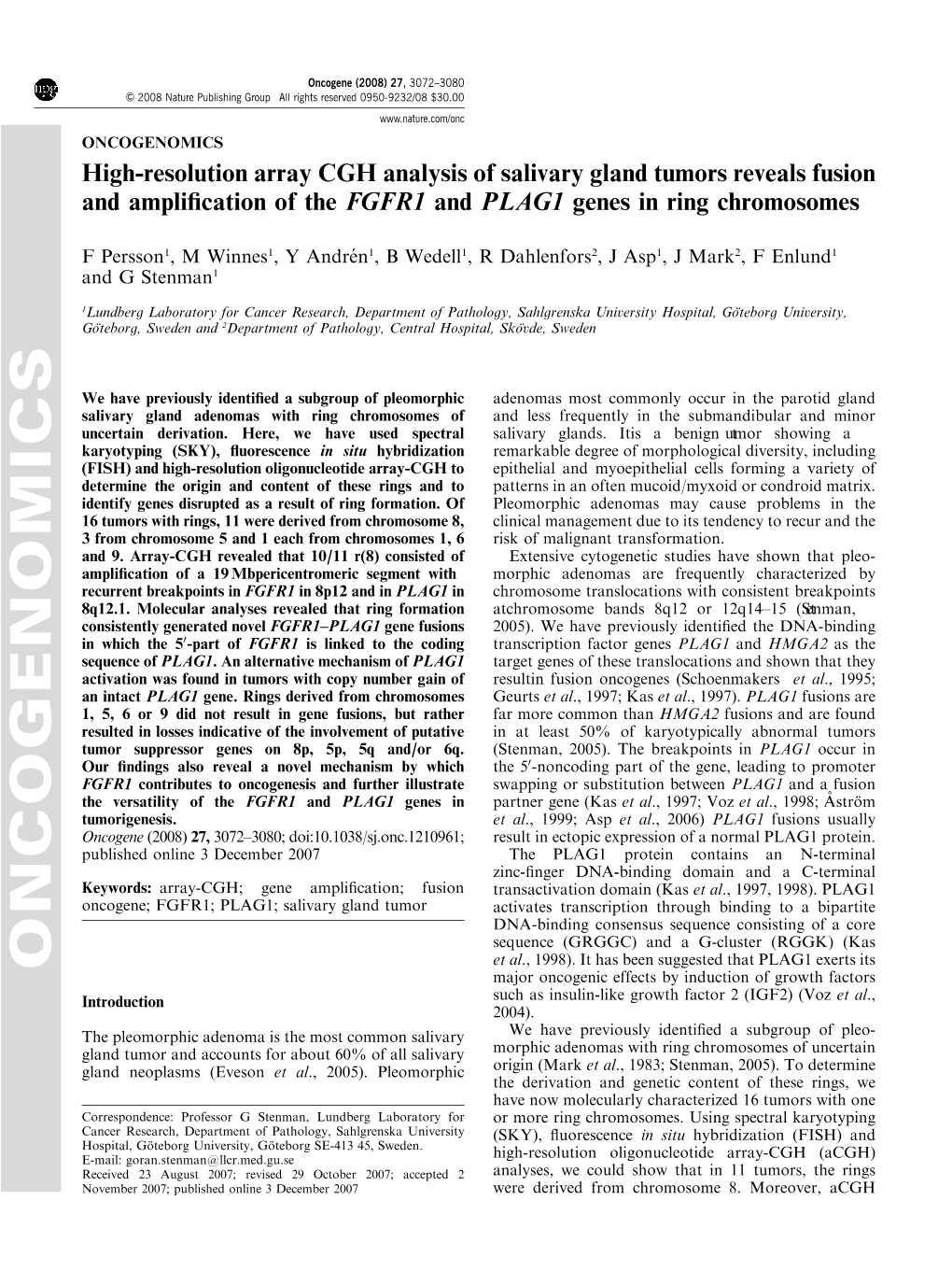 ONCOGENOMICS High-Resolution Array CGH Analysis of Salivary Gland Tumors Reveals Fusion and Ampliﬁcation of the FGFR1 and PLAG1 Genes in Ring Chromosomes