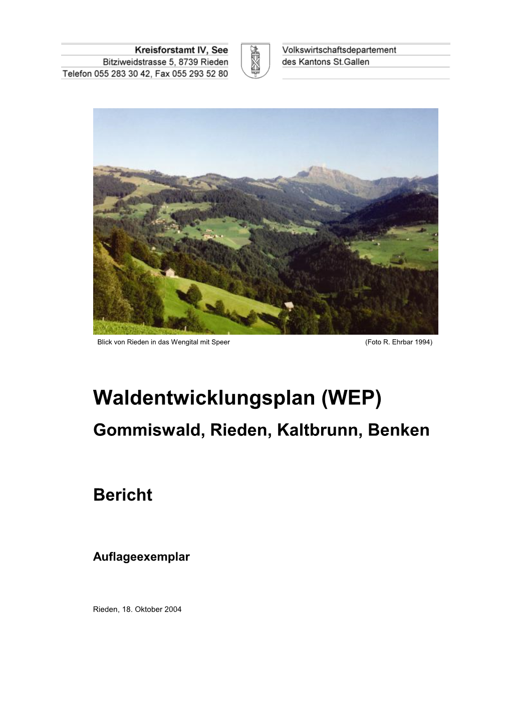 Waldentwicklungsplan (WEP) Gommiswald, Rieden, Kaltbrunn, Benken