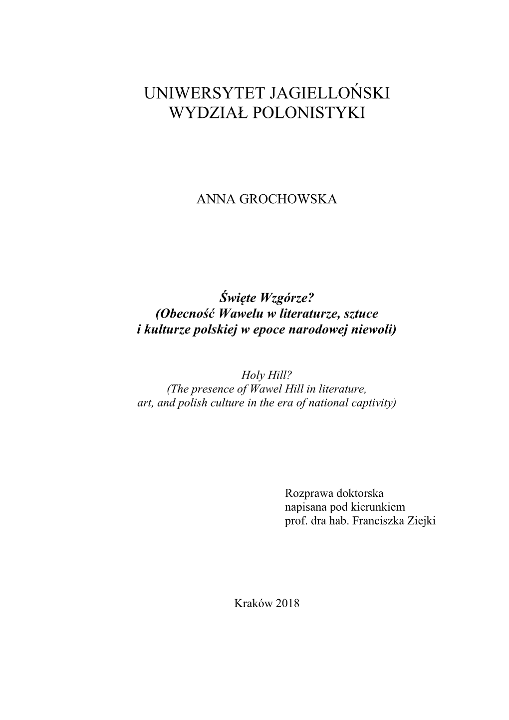 Święte Wzgórze? (Obecność Wawelu W Literaturze, Sztuce I Kulturze Polskiej W Epoce Narodowej Niewoli)