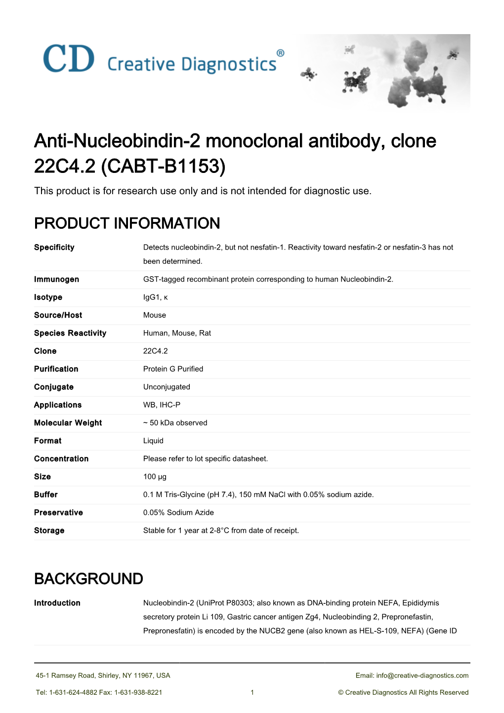 Anti-Nucleobindin-2 Monoclonal Antibody, Clone 22C4.2 (CABT-B1153) This Product Is for Research Use Only and Is Not Intended for Diagnostic Use