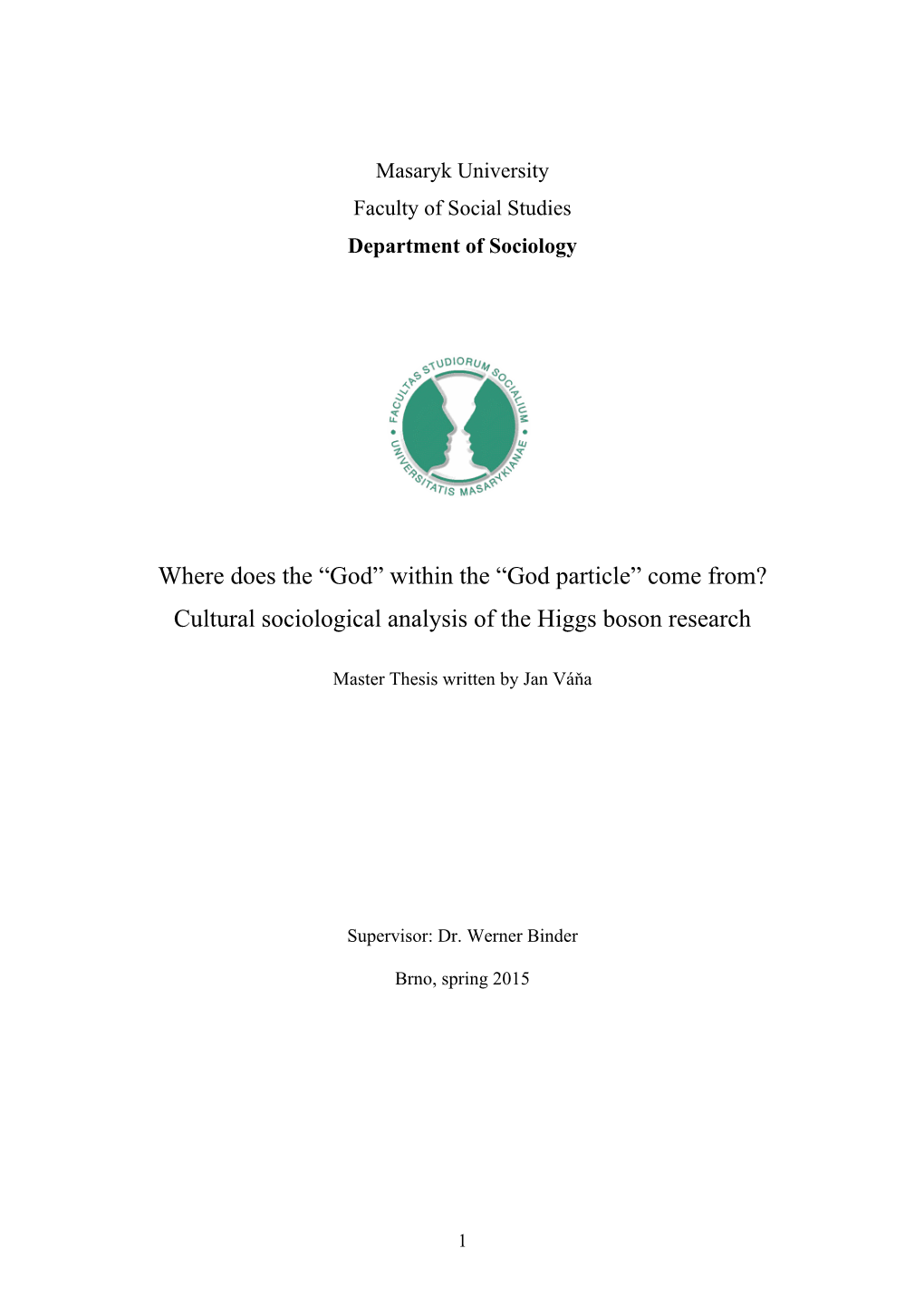 God Particle” Come From? Cultural Sociological Analysis of the Higgs Boson Research