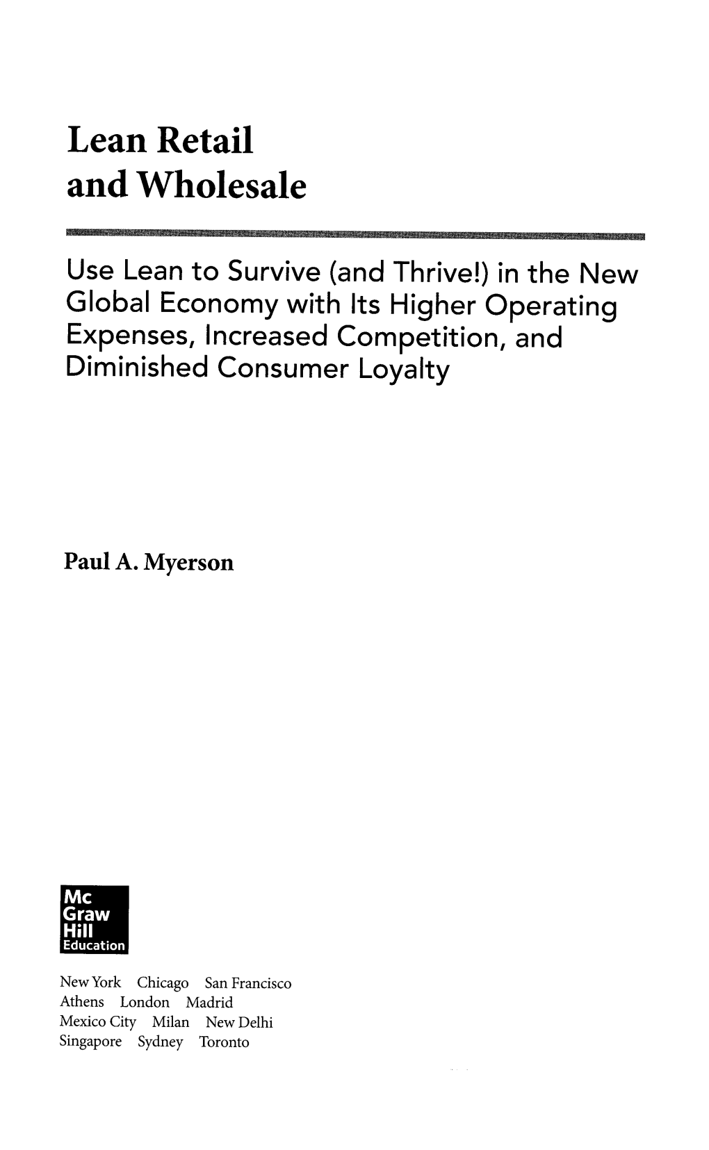 Lean Retail and Wholesale : Use Lean to Survive (And Thrive!)