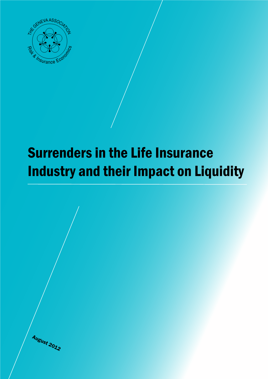 Surrenders in the Life Insurance Industry and Their Impact on Liquidity