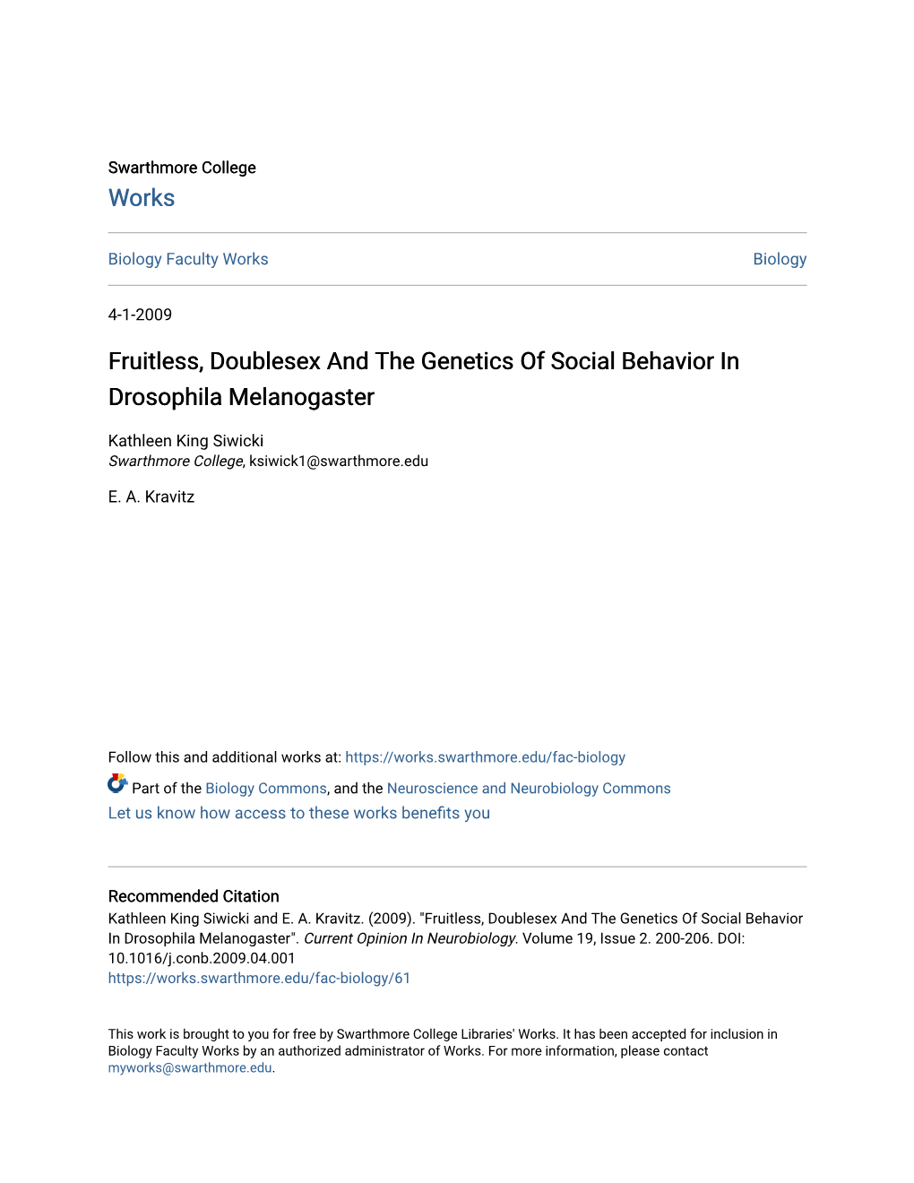 Fruitless, Doublesex and the Genetics of Social Behavior in Drosophila Melanogaster