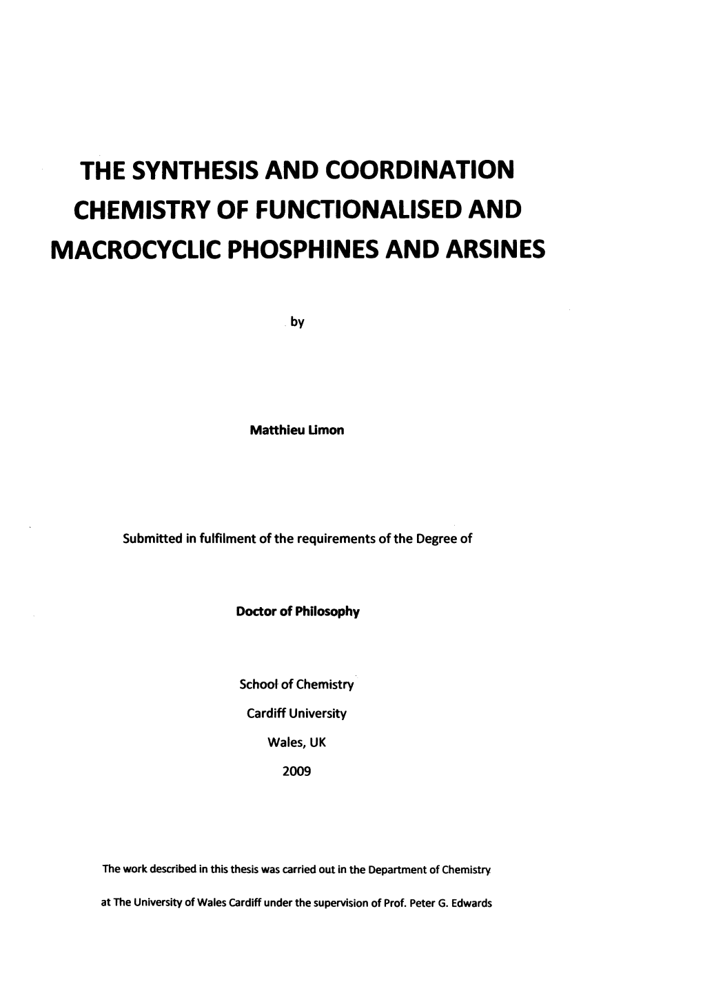 The Synthesis and Coordination Chemistry of Functionalised and Macrocyclic Phosphines and Arsines