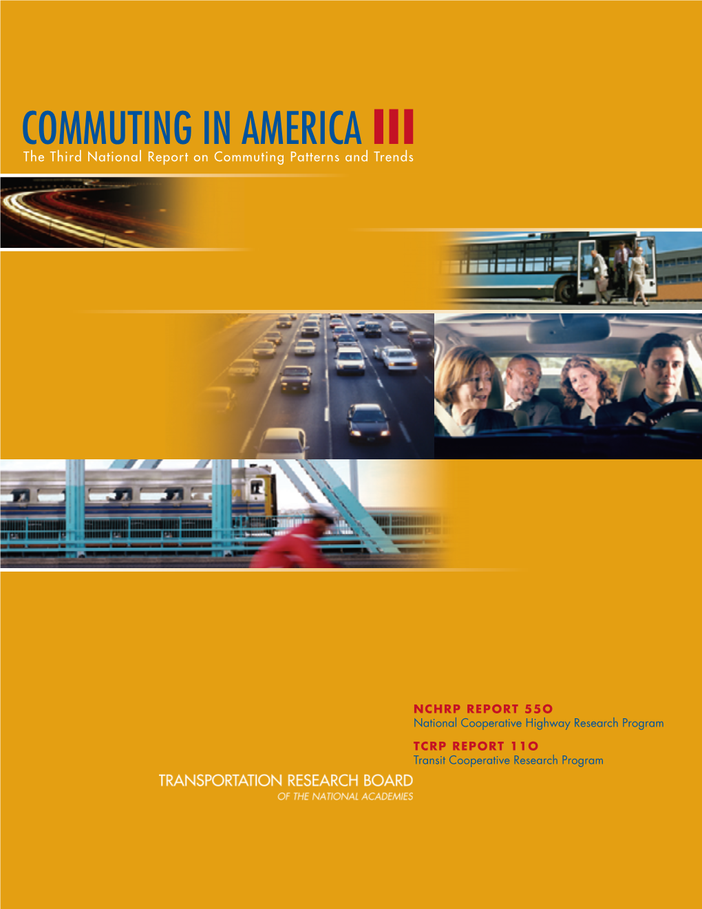 COMMUTING in AMERICA III the Third National Report on Commuting Patterns and Trends
