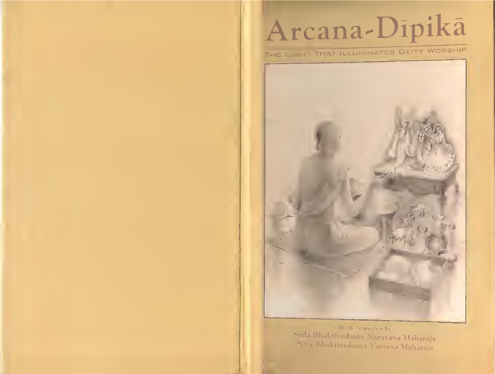 Rcana-Dipika WORSHIP the LIGHT THAT ILLUMINATES DEITY Sri Sri Guru-Gauranga Jayatah