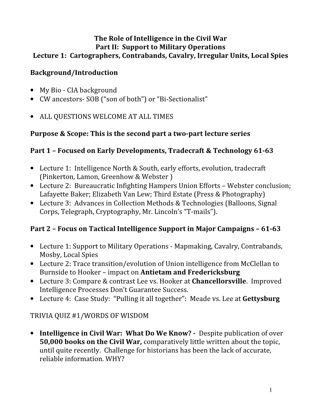 The Role of Intelligence in the Civil War Part II: Support to Military Operations Lecture 1: Cartographers, Contrabands, Cavalry, Irregular Units, Local Spies