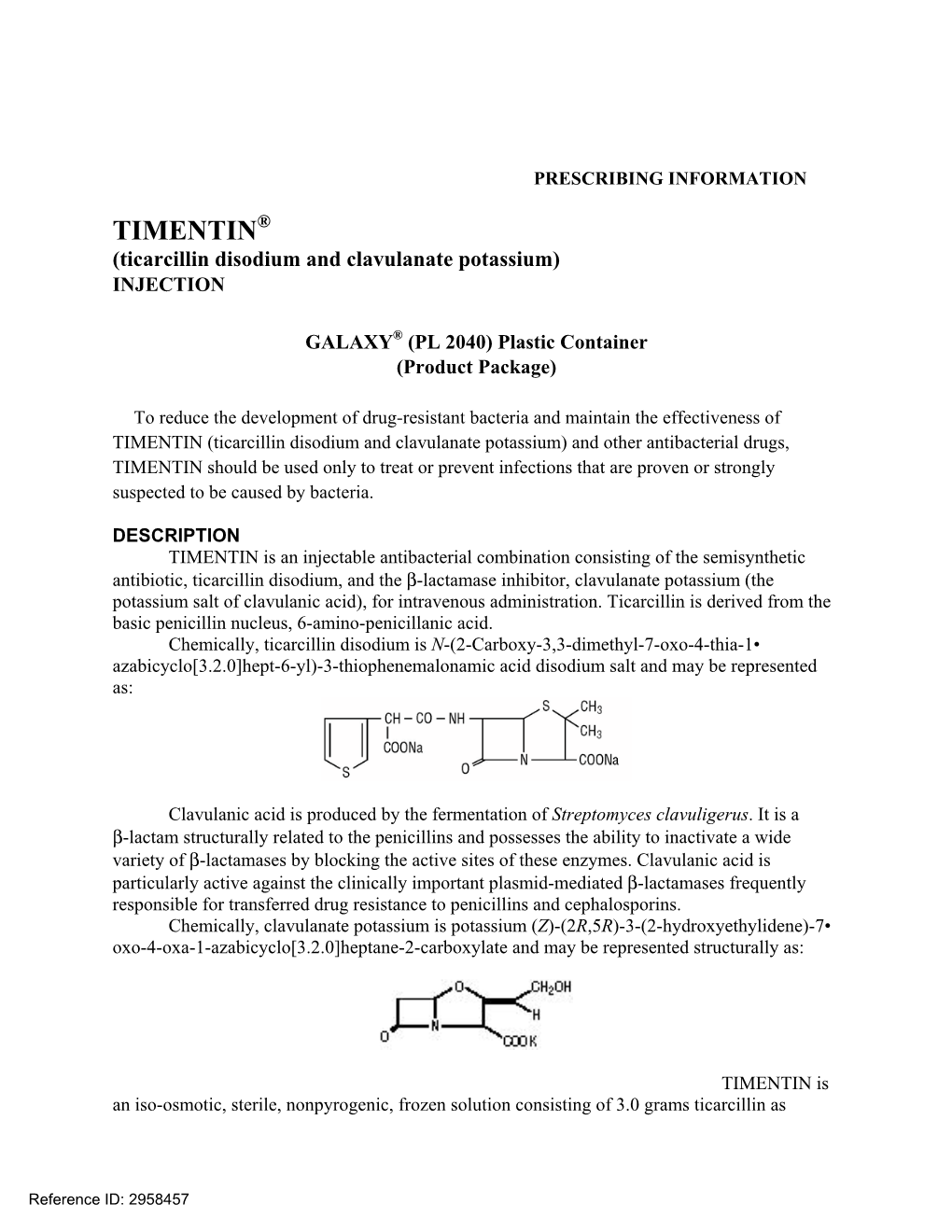 TIMENTIN® (Ticarcillin Disodium and Clavulanate Potassium) INJECTION