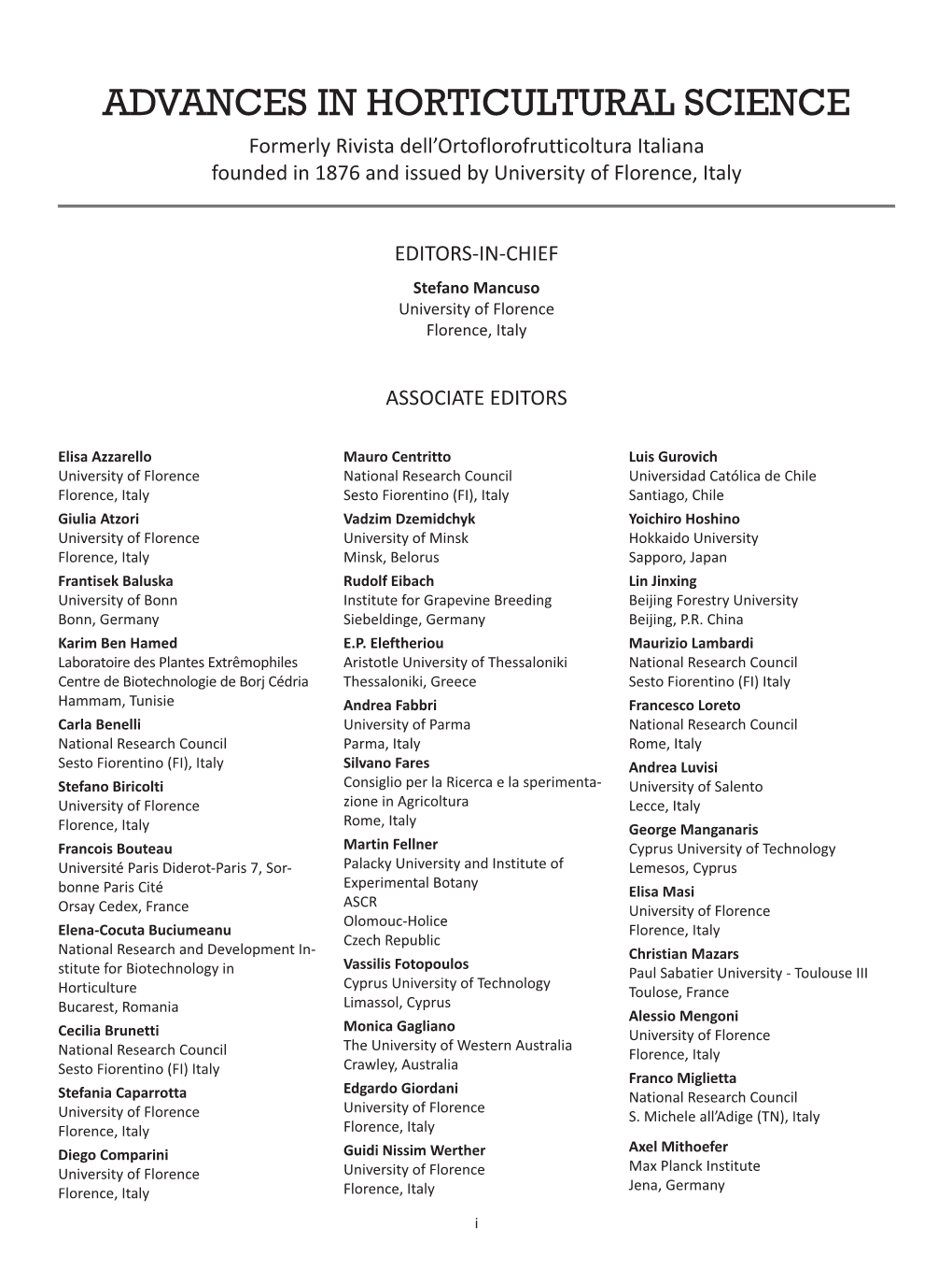 ADVANCES in HORTICULTURAL SCIENCE Formerly Rivista Dell’Ortoflorofrutticoltura Italiana Founded in 1876 and Issued by University of Florence, Italy
