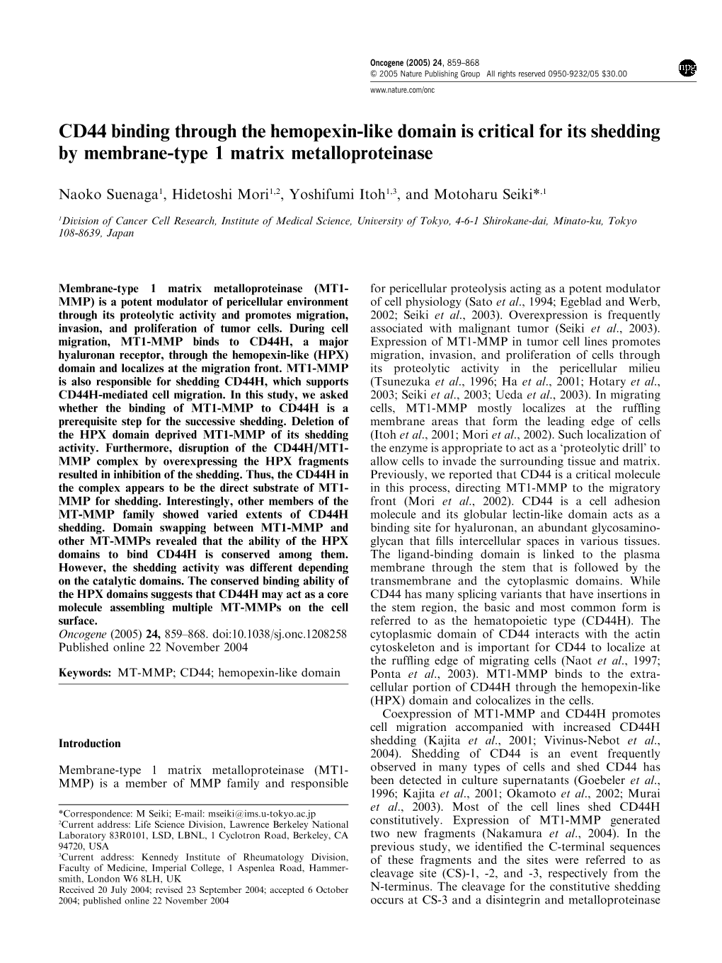 CD44 Binding Through the Hemopexin-Like Domain Is Critical for Its Shedding by Membrane-Type 1 Matrix Metalloproteinase