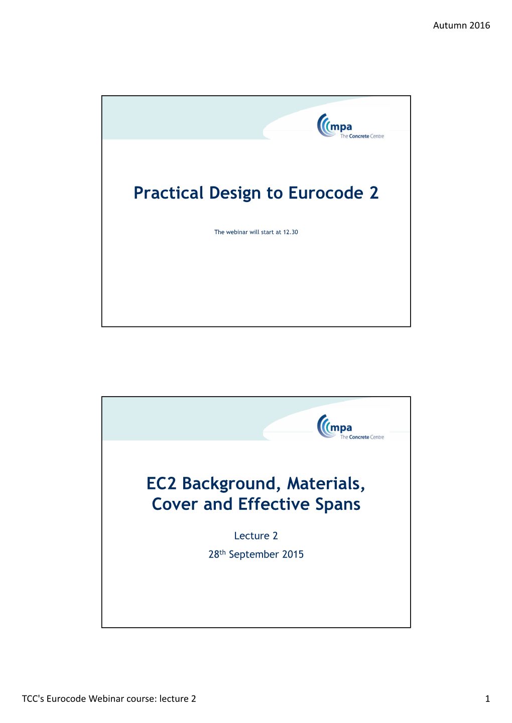 Practical Design to Eurocode 2 EC2 Background, Materials, Cover And