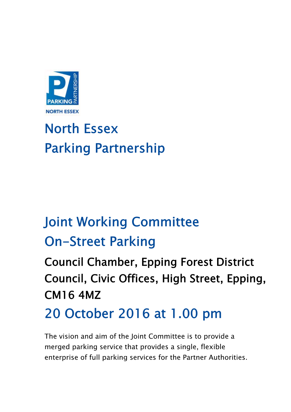 North Essex Parking Partnership Joint Working Committee On-Street Parking 20 October 2016 at 1.00 Pm