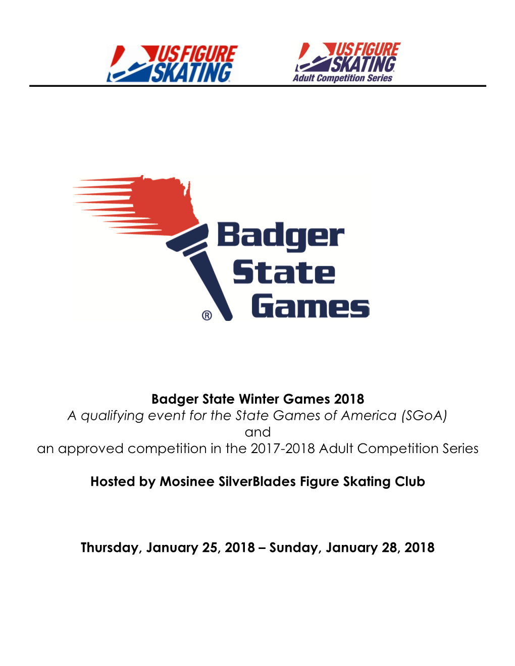 Badger State Winter Games 2018 a Qualifying Event for the State Games of America (Sgoa) and an Approved Competition in the 2017-2018 Adult Competition Series