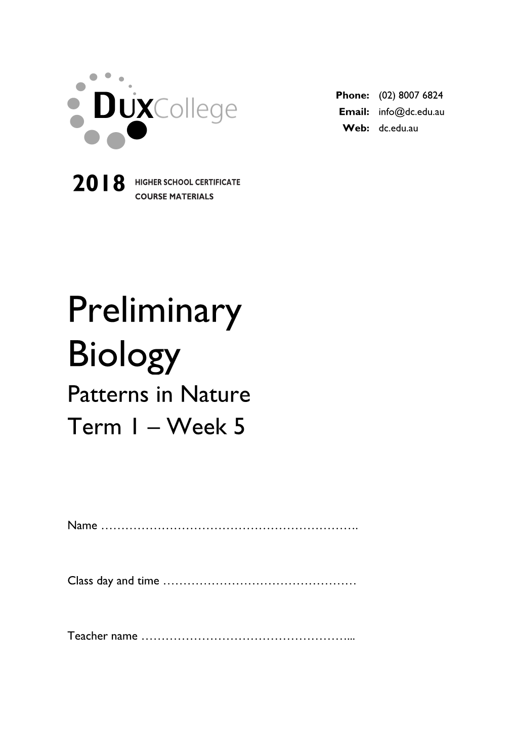 Preliminary Biology Patterns in Nature Term 1 – Week 5