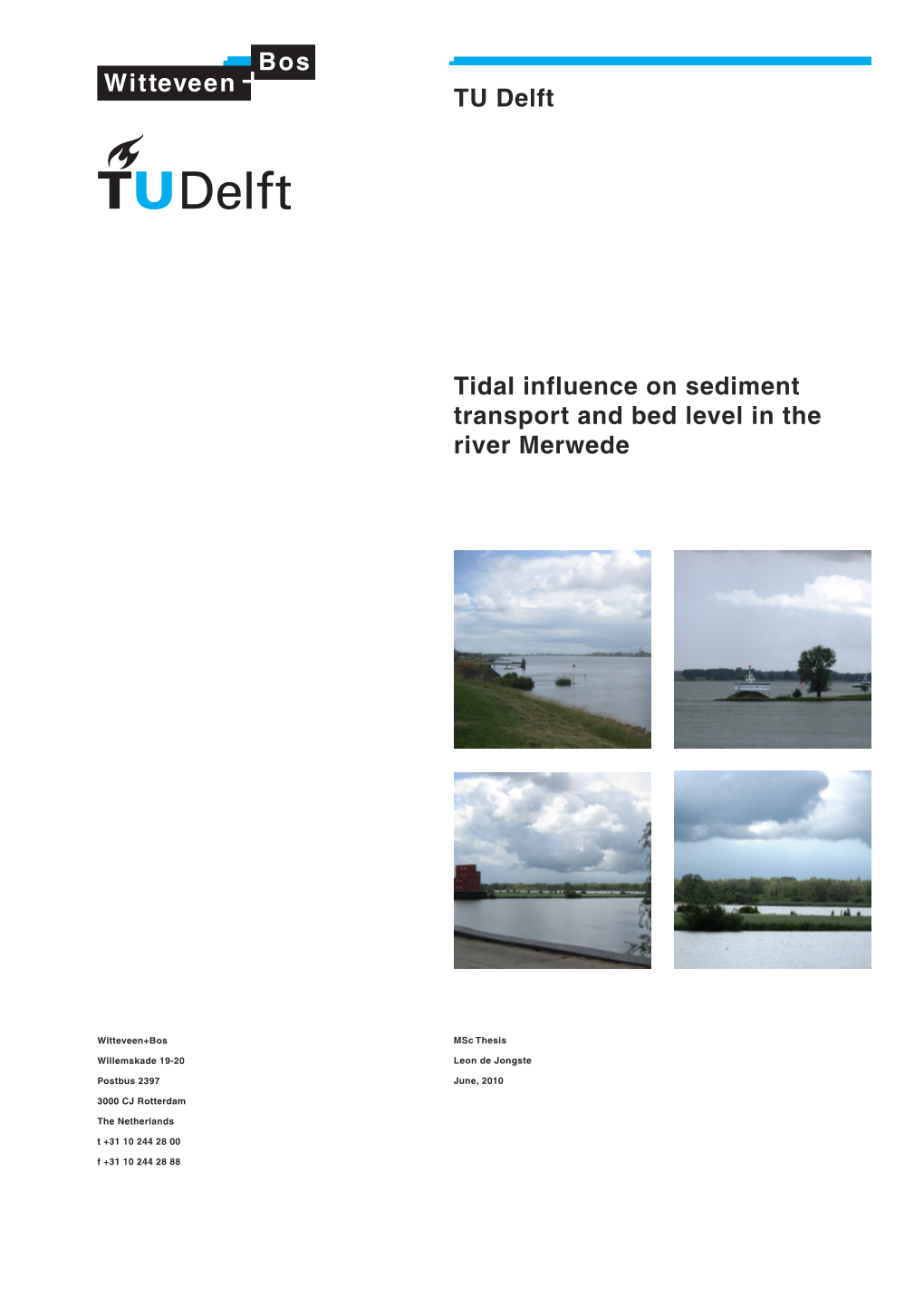 TU Delft Tidal Influence on Sediment Transport and Bed Level in the River