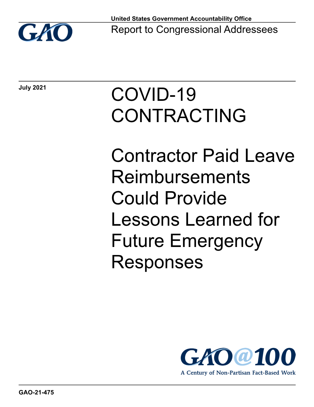 GAO-21-475, COVID-19 CONTRACTING: Contractor Paid Leave Reimbursements Could Provide Lessons Learned for Future Emergency Respon