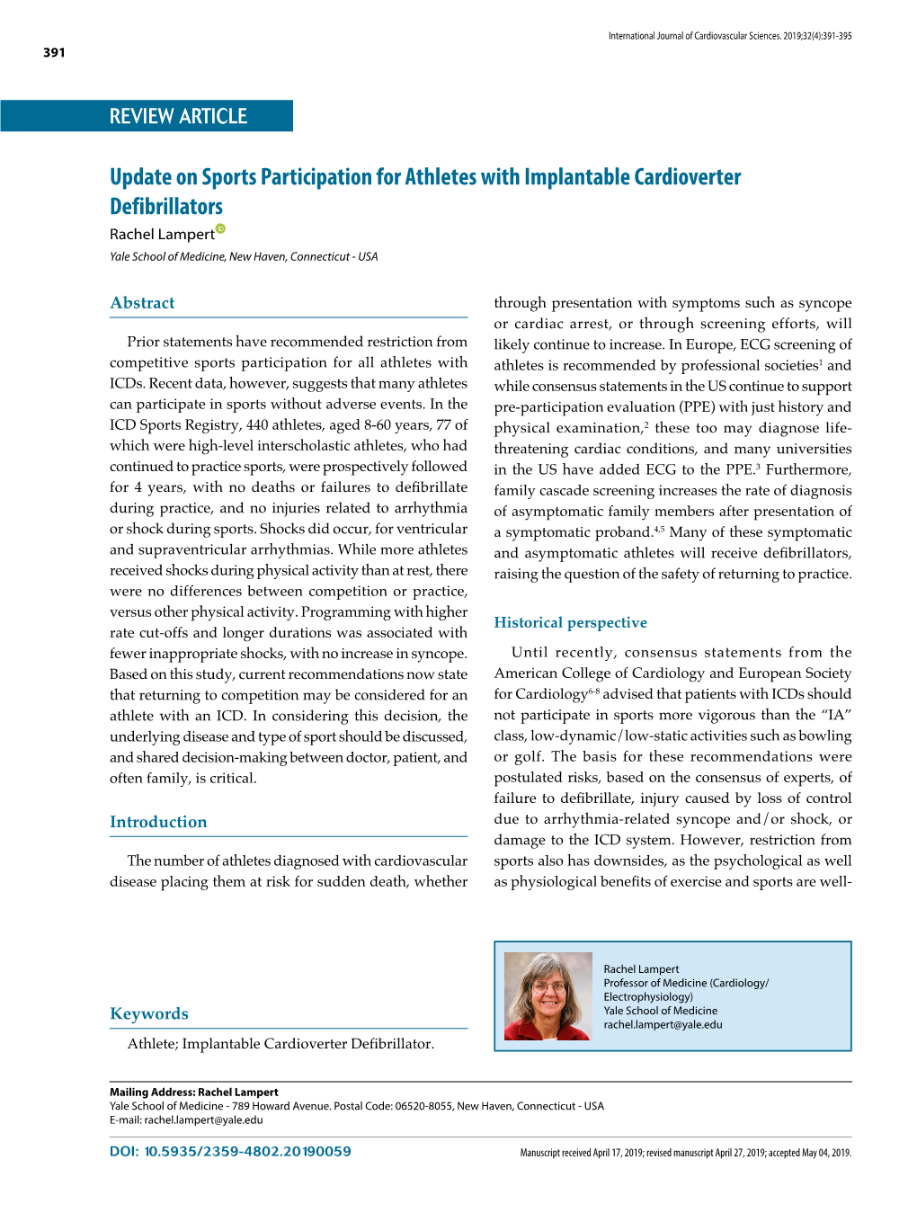 Update on Sports Participation for Athletes with Implantable Cardioverter Defibrillators Rachel Lampert Yale School of Medicine, New Haven, Connecticut - USA