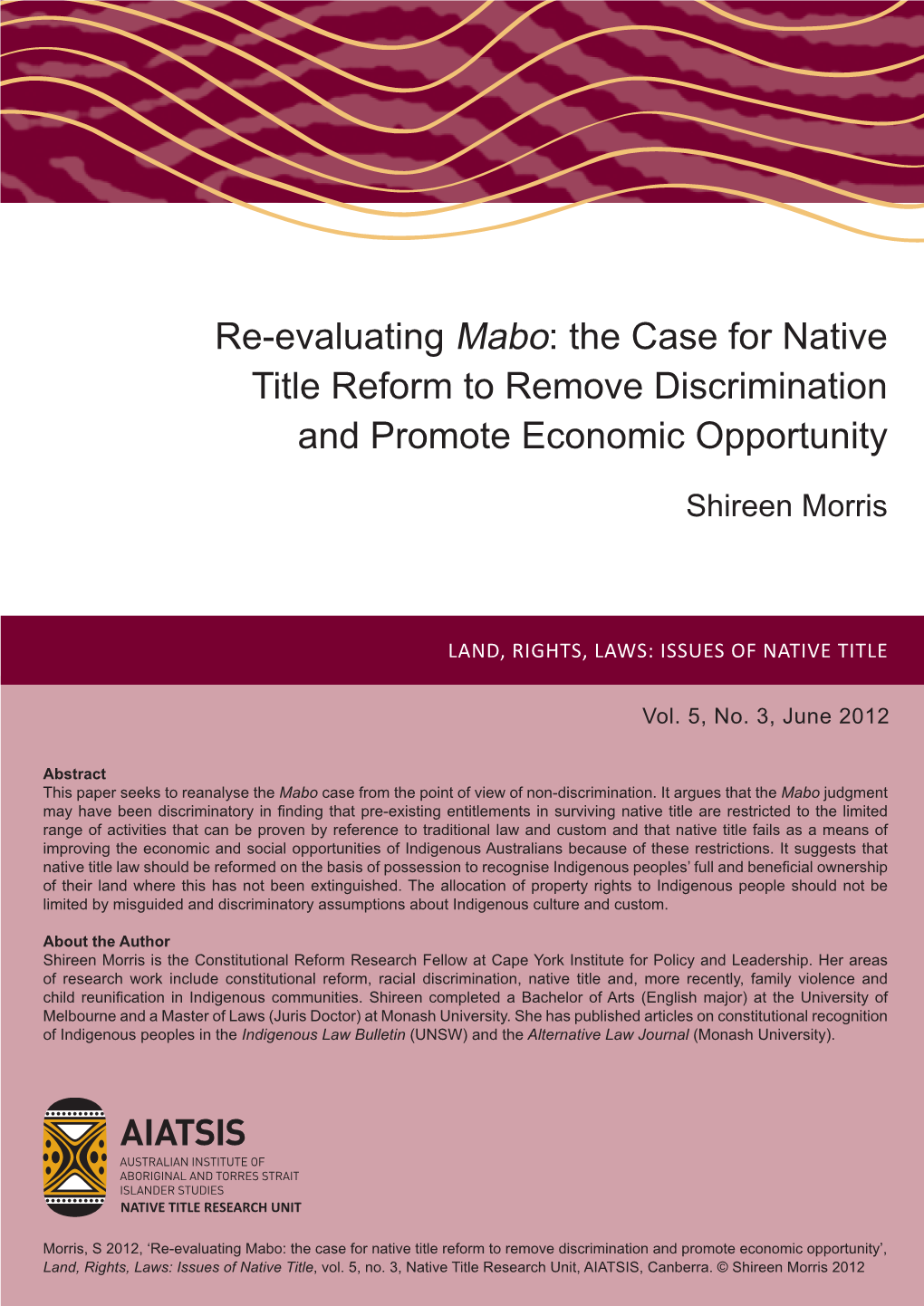 Re-Evaluating Mabo: the Case for Native Title Reform to Remove Discrimination and Promote Economic Opportunity