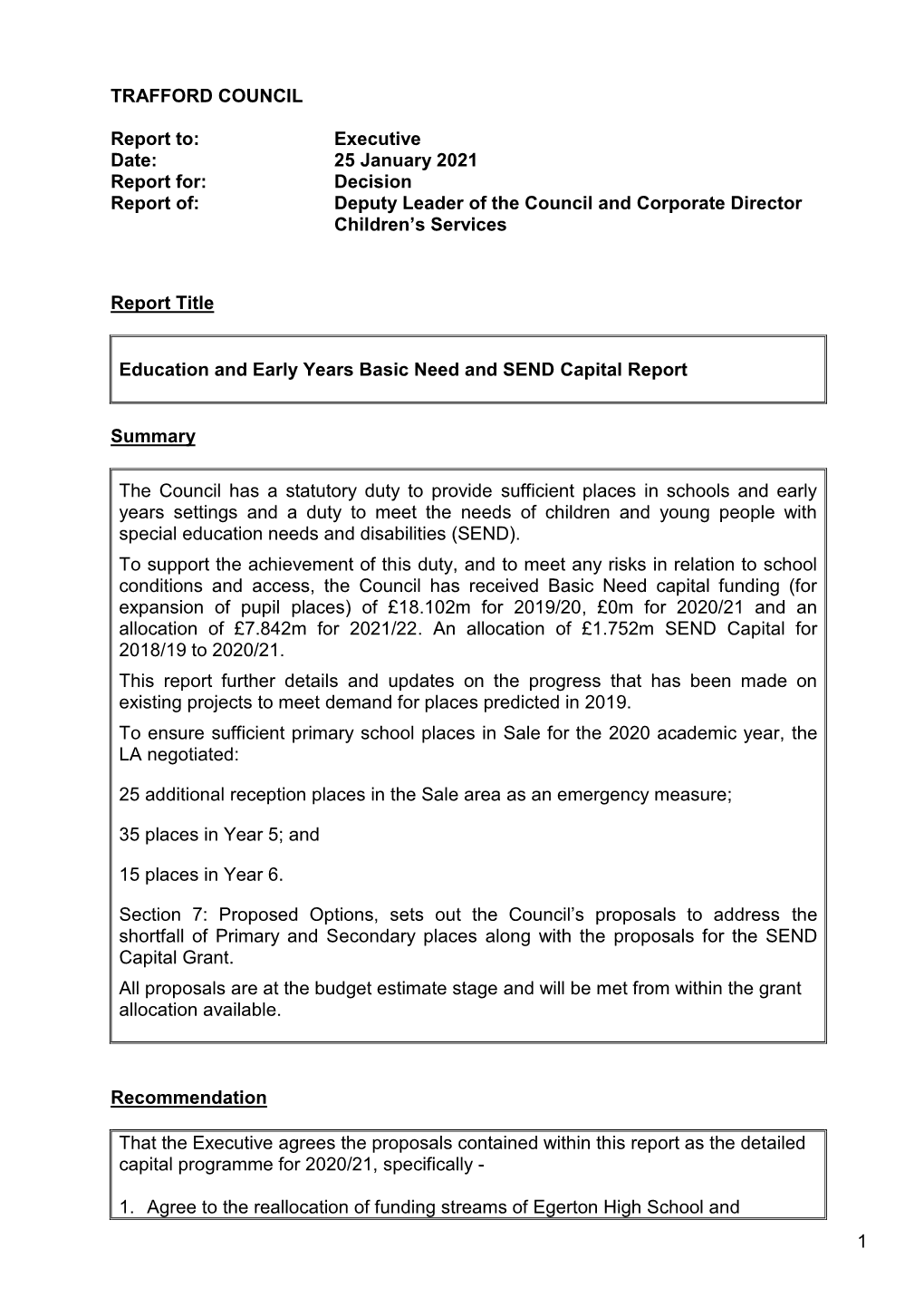 Executive Date: 25 January 2021 Report For: Decision Report Of: Deputy Leader of the Council and Corporate Director Children’S Services