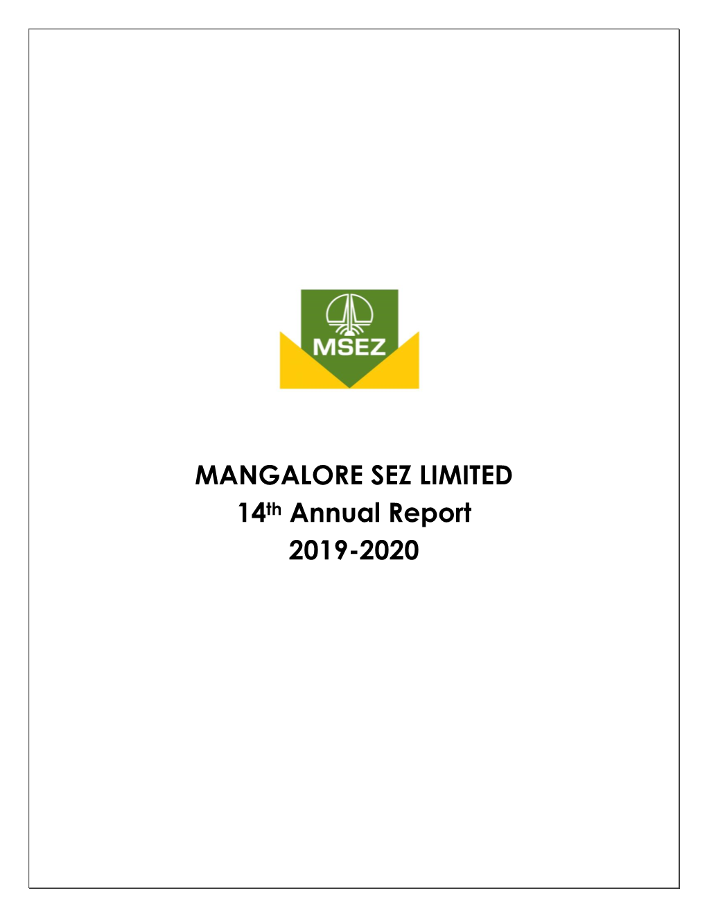 MANGALORE SEZ LIMITED 14Th Annual Report 2019-2020