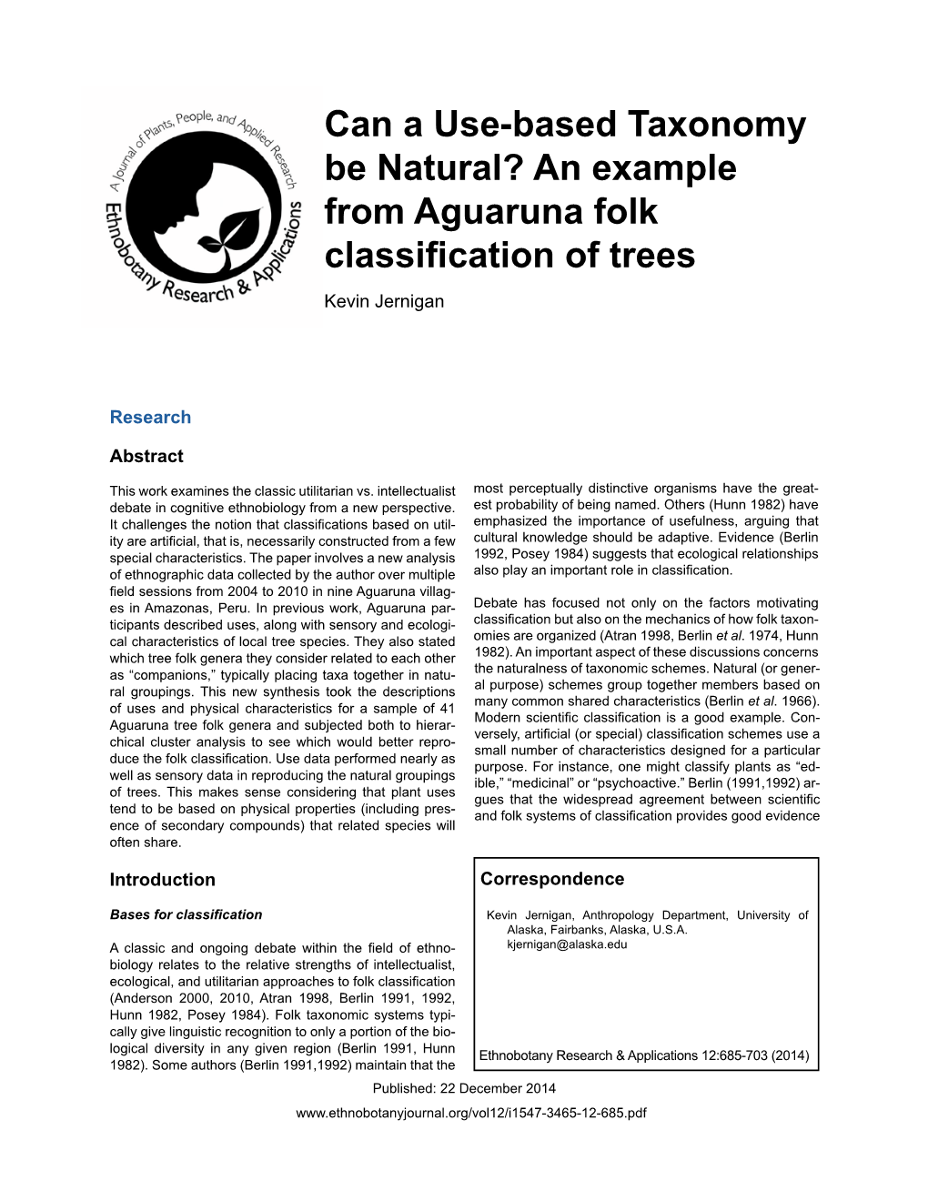Can a Use-Based Taxonomy Be Natural? an Example from Aguaruna Folk Classification of Trees Kevin Jernigan