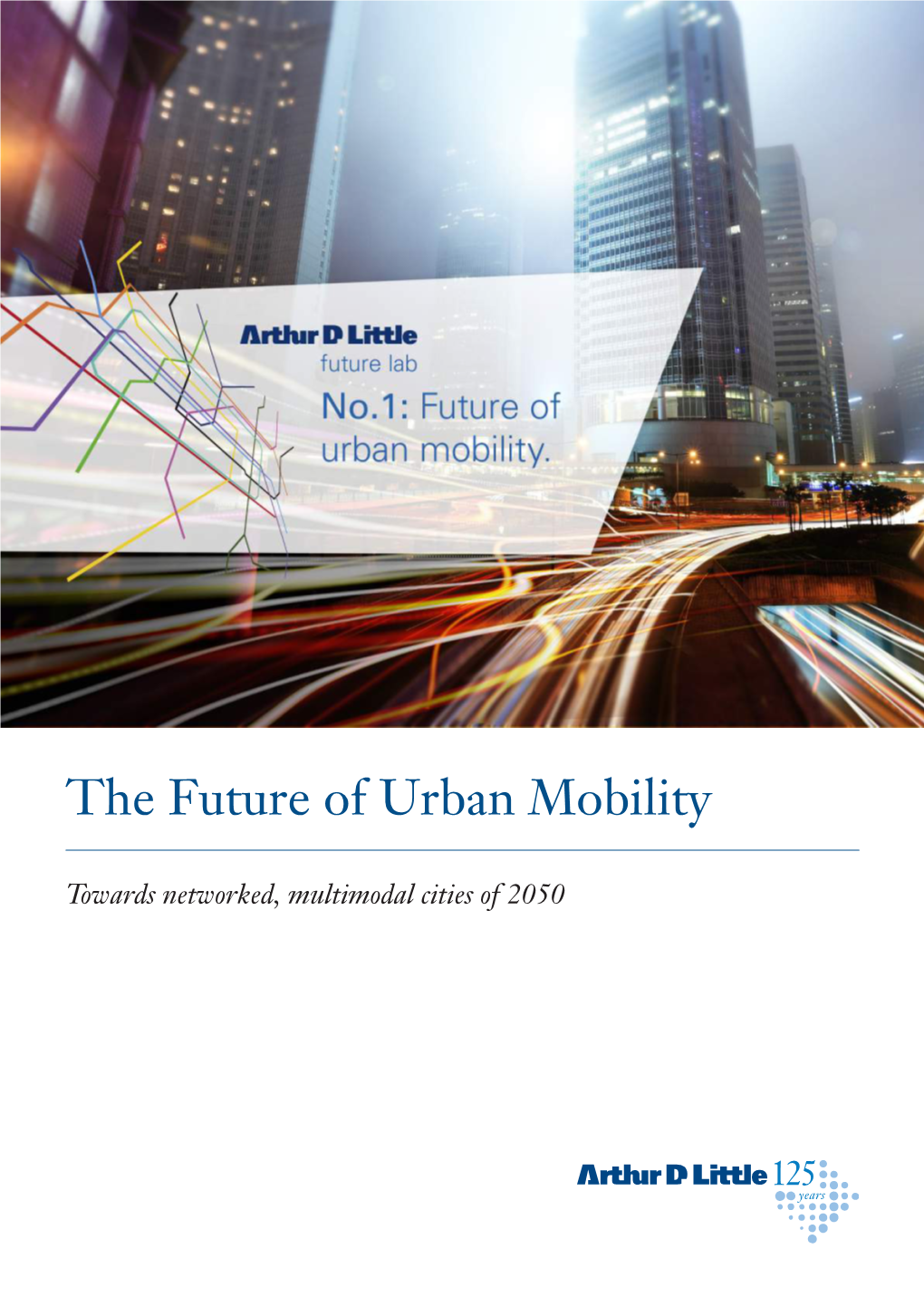 The Future of Urban Mobility