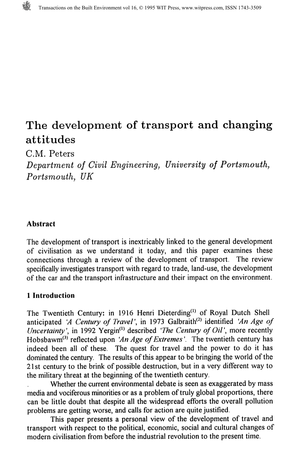 The Development of Transport and Changing Attitudes C.M. Peters Department of Civil Engineering, University of Portsmouth, Ports