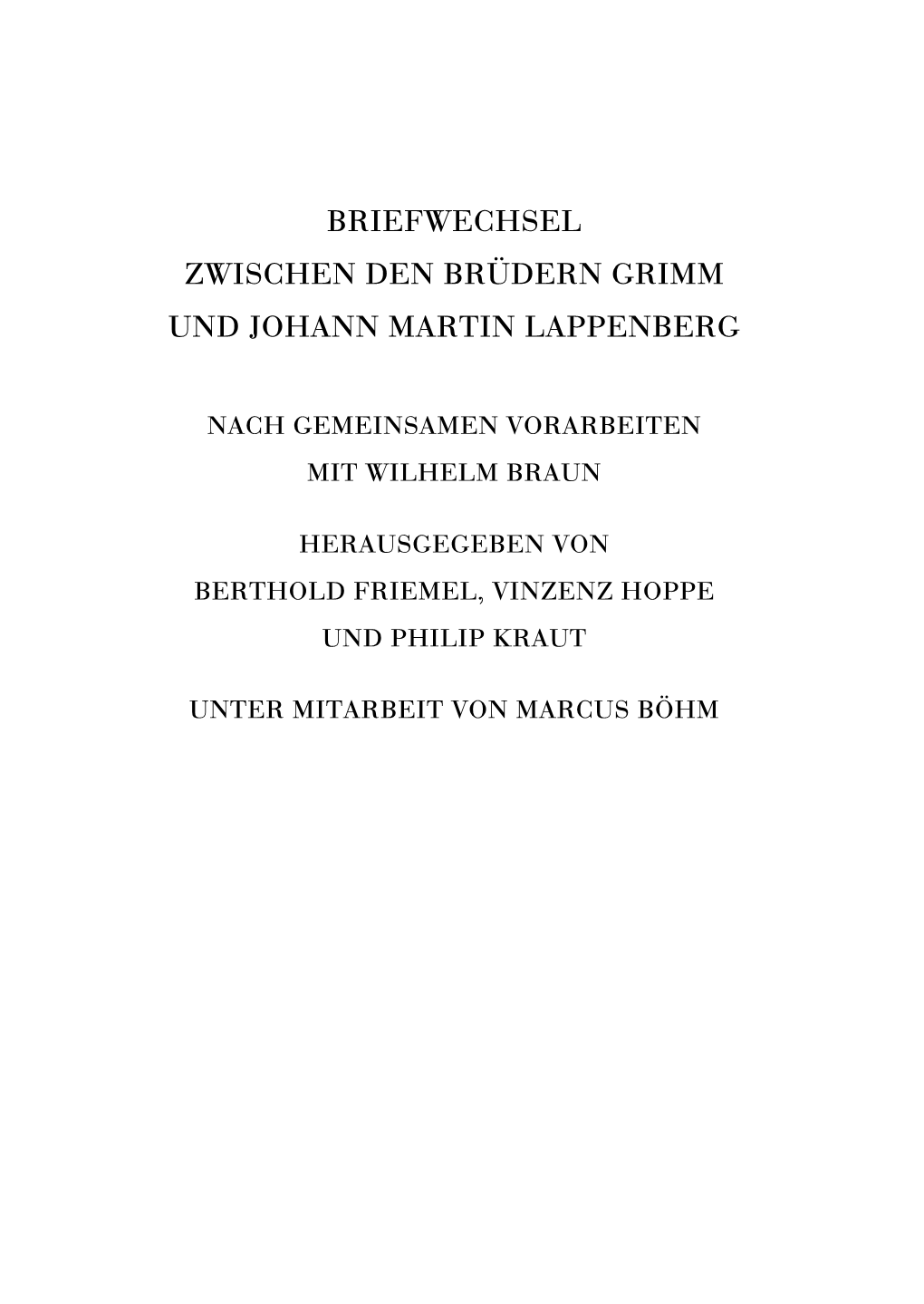 Briefwechsel Zwischen Den Brüdern Grimm Und Johann Martin Lappenberg