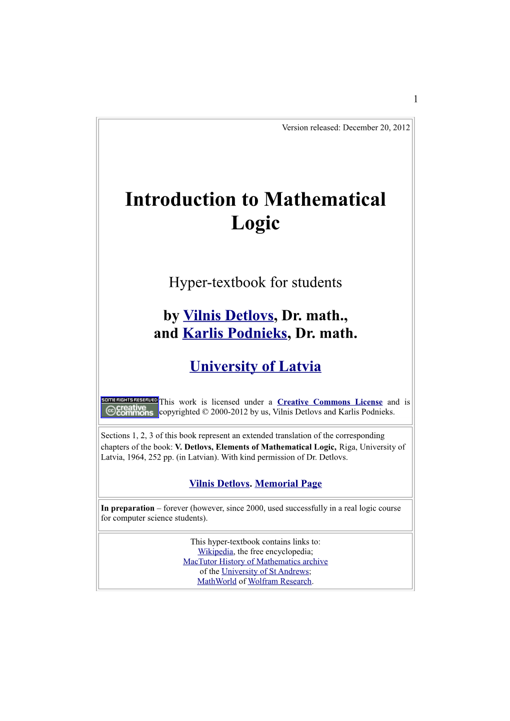 Mathematical Logic. Introduction. by Vilnis Detlovs and Karlis