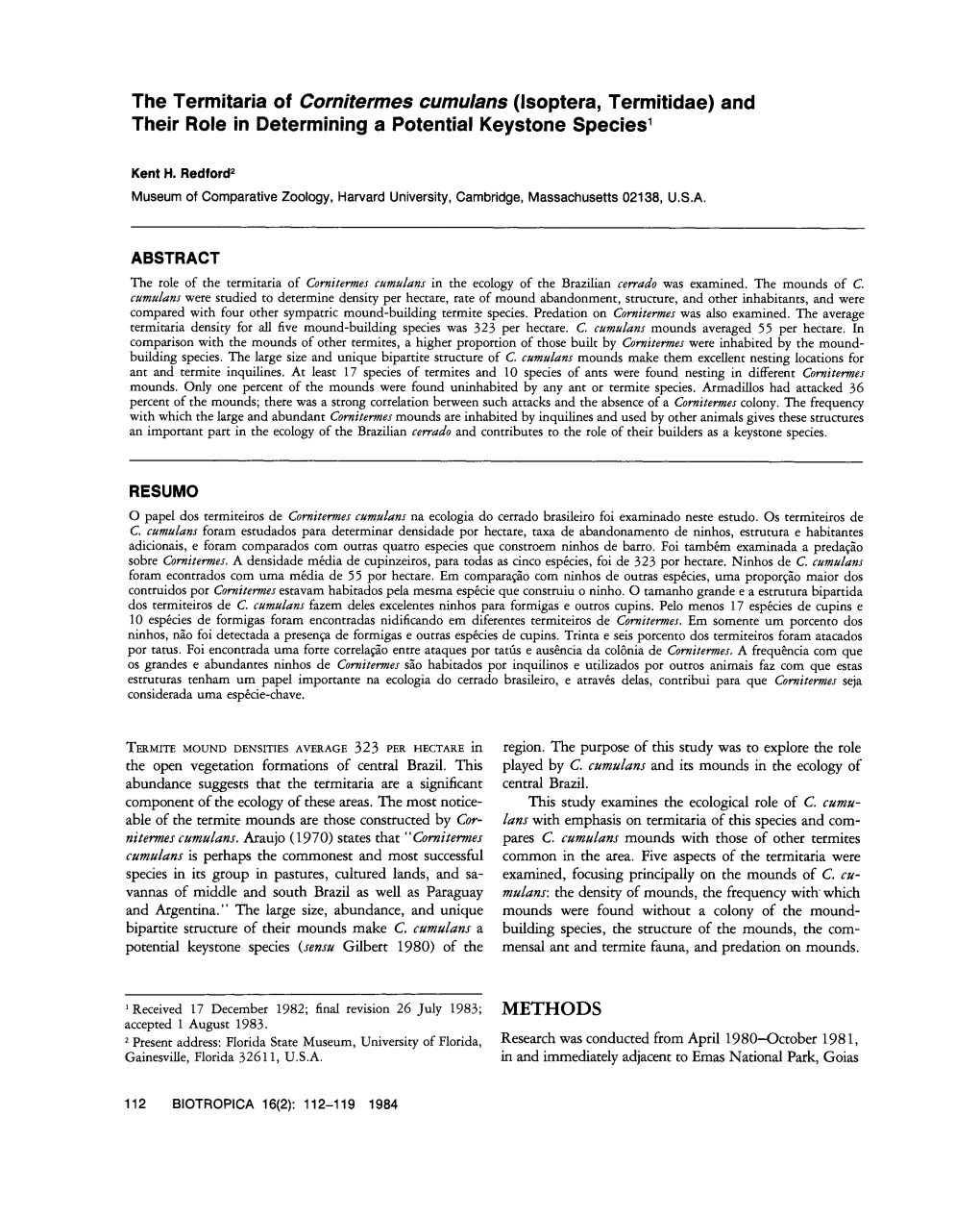 The Termitaria of Cornitermes Cumulans (Isoptera, Termitidae) and Their Role in Determining a Potential Keystone Species1