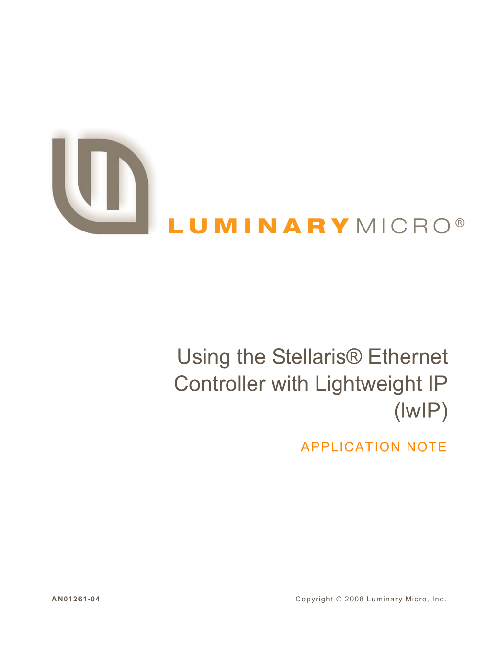 Using the Stellaris Ethernet Controller with Lightweight IP (Lwip)