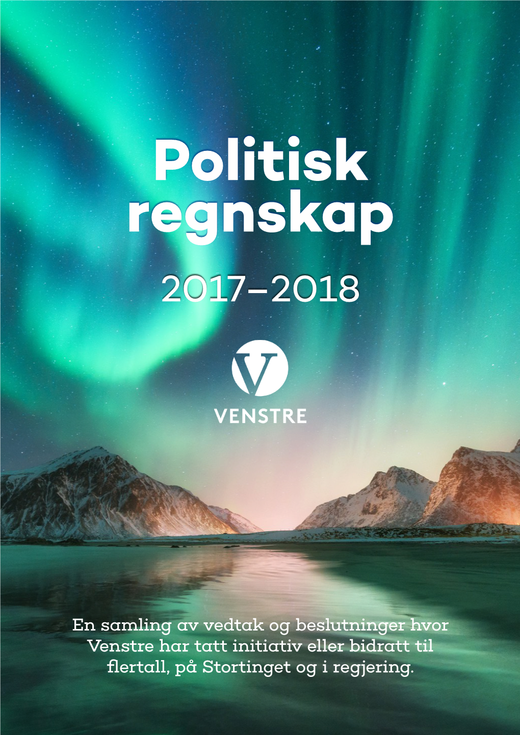 Politisk Regnskap for 2017-2018