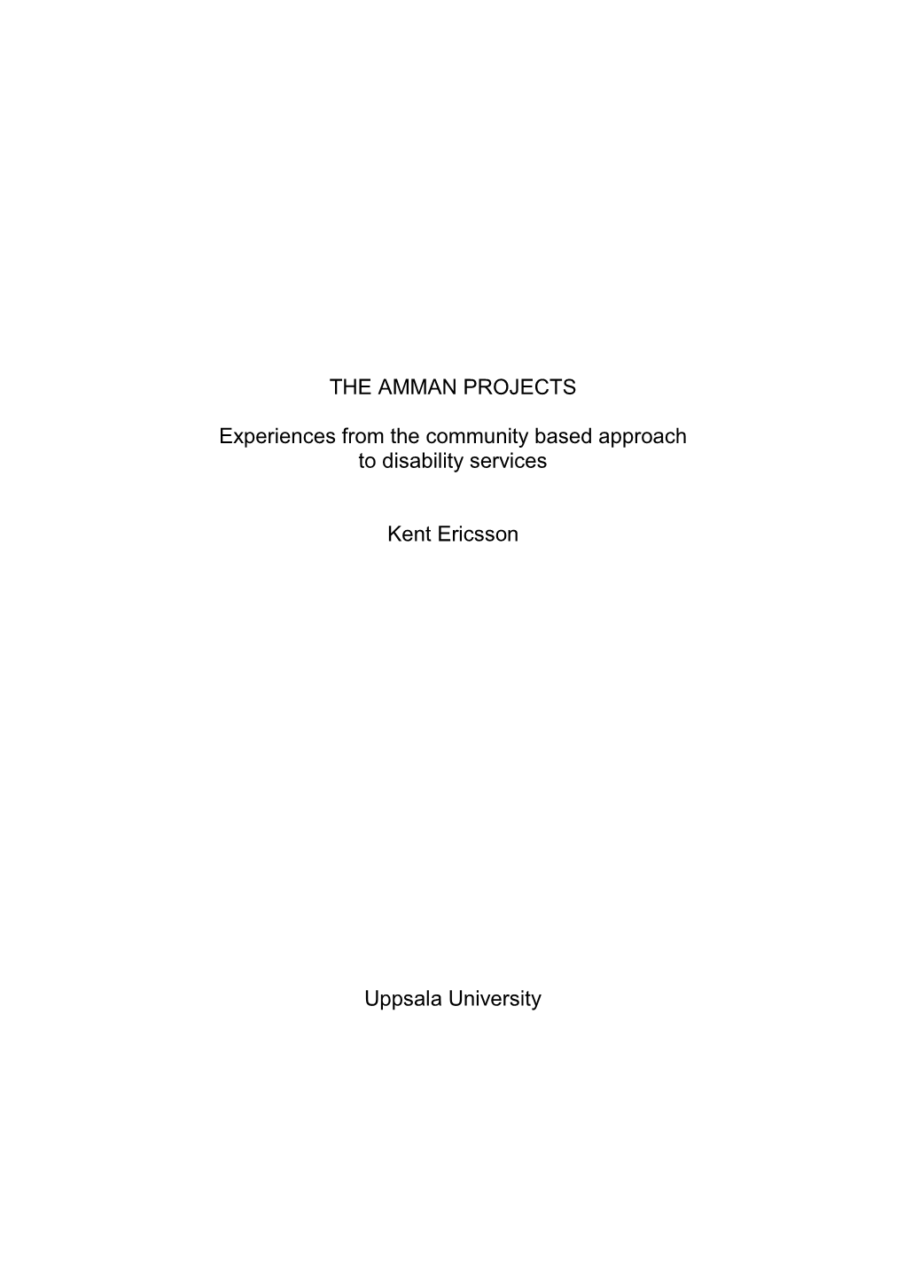 THE AMMAN PROJECTS Experiences from the Community
