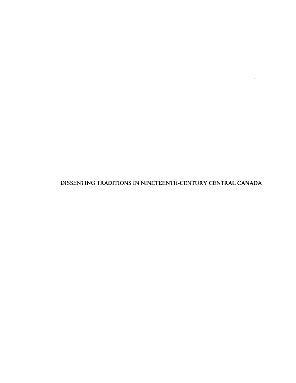 Dissenting Traditions in Nineteenth-Century Central Canada Communities Apart