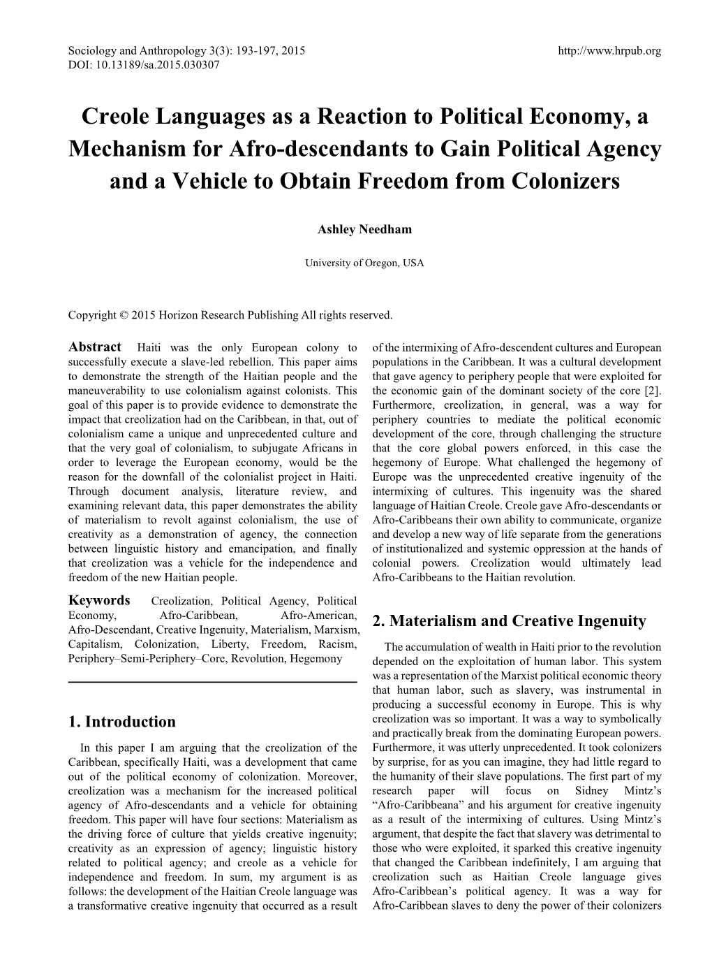 Creole Languages As a Reaction to Political Economy, a Mechanism for Afro-Descendants to Gain Political Agency and a Vehicle to Obtain Freedom from Colonizers