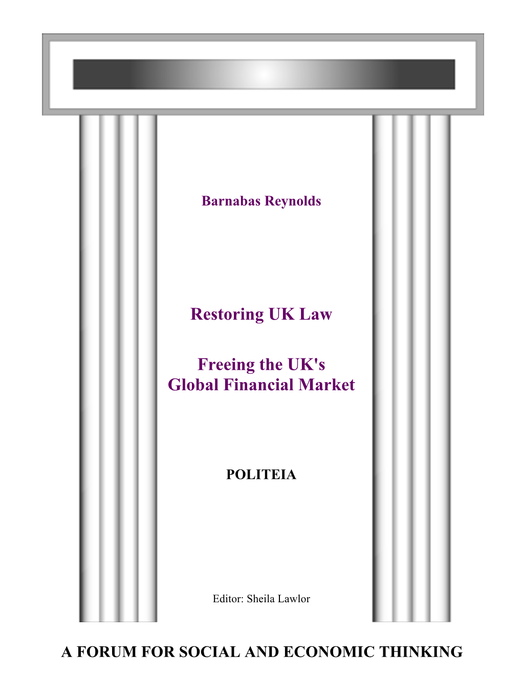 Restoring UK Law Freeing the UK's Global Financial Market