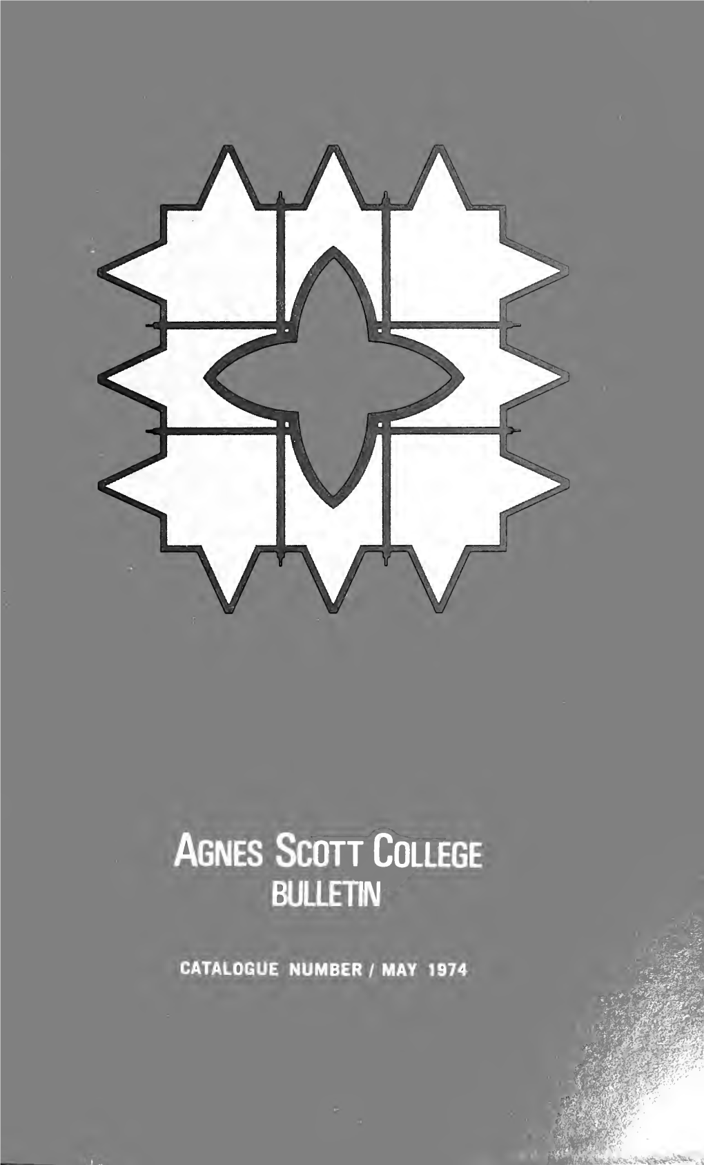 Agnes Scott College Bulletin: Catalogue Number 1973-1974