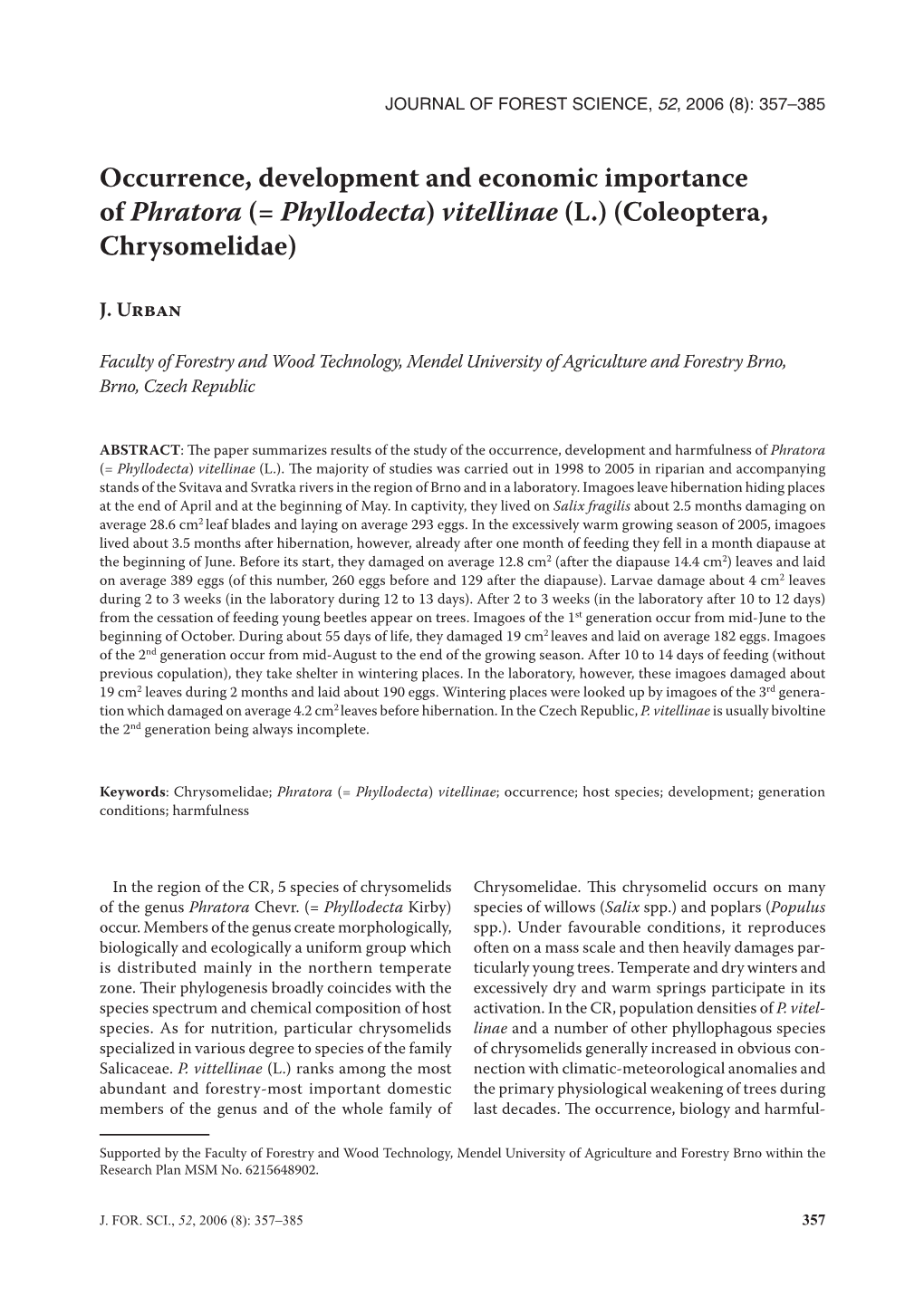 Occurrence, Development and Economic Importance of Phratora (= Phyllodecta) Vitellinae (L.) (Coleoptera, Chrysomelidae)