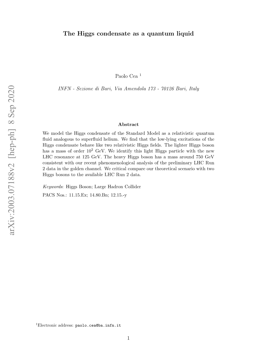 The Higgs Condensate As a Quantum Liquid Analogous to the Bose-Einstein Condensate in Superﬂuid Helium (Helium II) 2