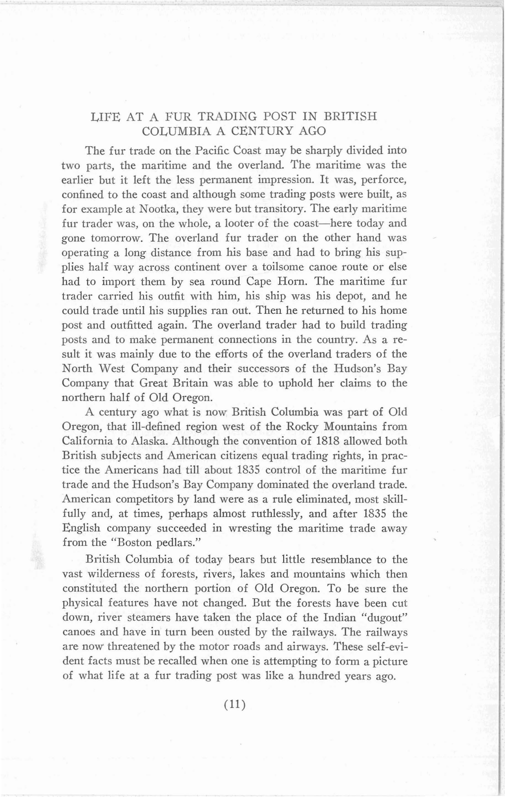 LIFE at a FUR TRADING POST in BRITISH COLUMBIA a CENTURY AGO the Fur Trade on the Pacific Coast May Be Sharply Divided Into Two Parts, the Maritime and the Overland