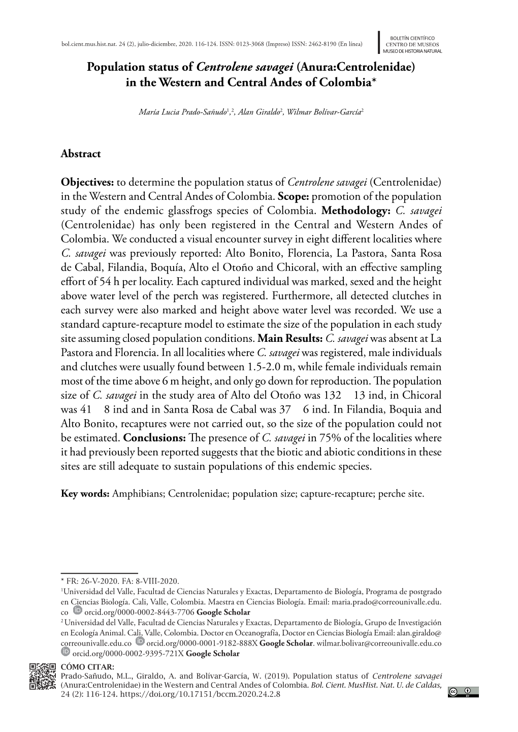 Population Status of Centrolene Savagei (Anura:Centrolenidae) in the Western and Central Andes of Colombia*