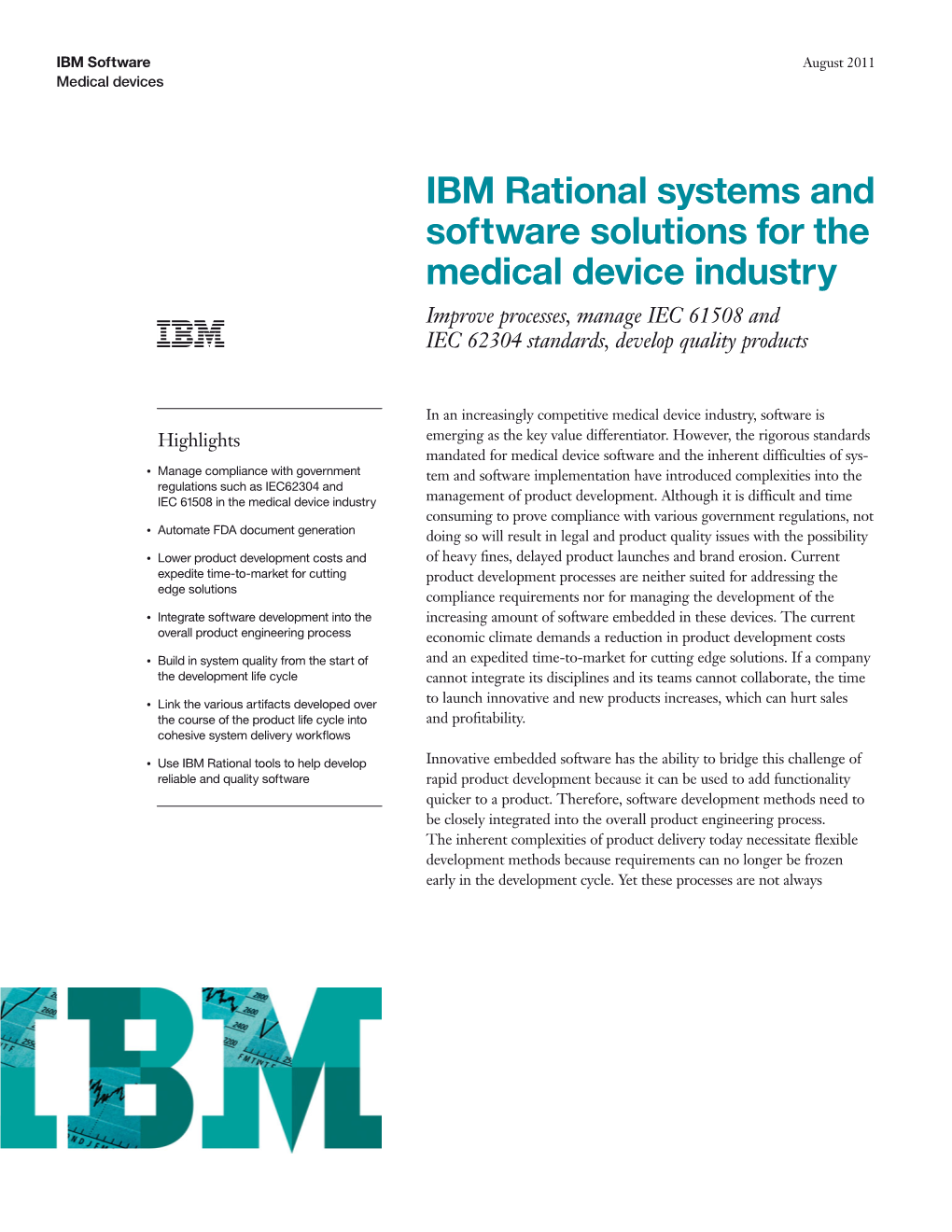 IBM Rational Systems and Software Solutions for the Medical Device Industry Improve Processes, Manage IEC 61508 and IEC 62304 Standards, Develop Quality Products