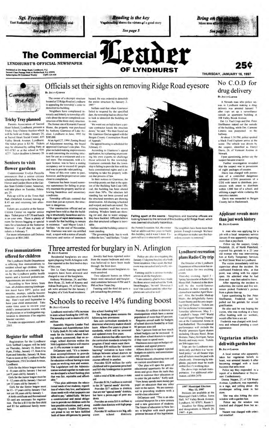 OF LYNDHURST Subscription $9 Published Weekly U§PS 125-420 THURSDAY, JANUARY 16, 1997 Officials Set Their Sights on Removing Ridge Road Eyesore No C.O.D For