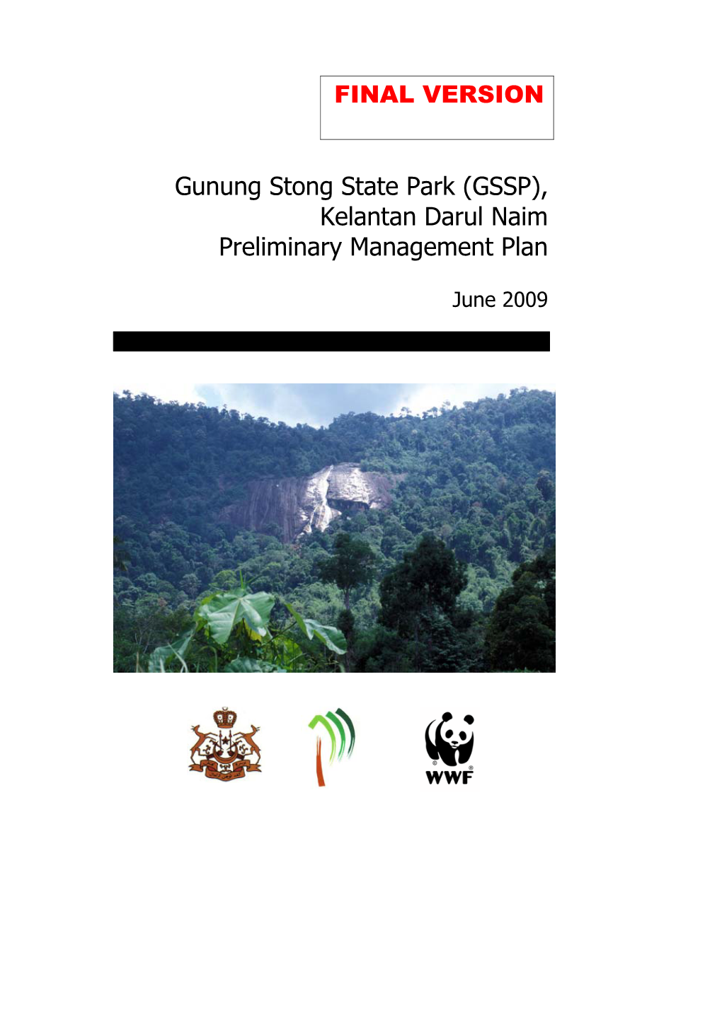 Gunung Stong State Park (GSSP), Kelantan Darul Naim Preliminary Management Plan