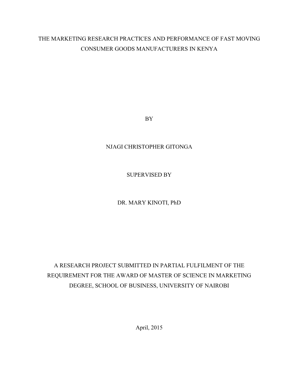 The Marketing Research Practices and Performance of Fast Moving Consumer Goods Manufacturers in Kenya