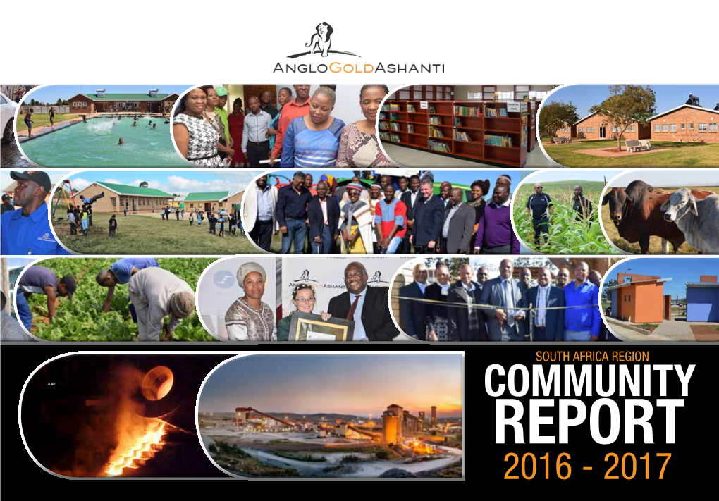 SOUTH AFRICA REGION COMMUNITY REPORT 2016 - 2017 2016 - 2017 COMMUNITY REPORT Sustainable Development Projects