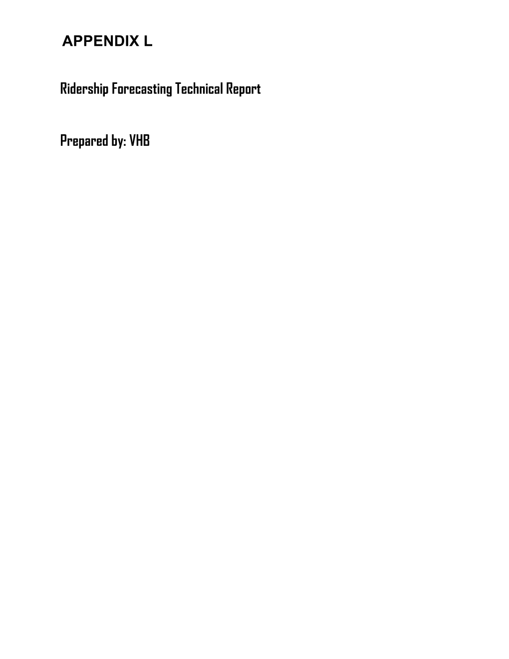 Ridership Forecasting Technical Report Prepared By: VHB