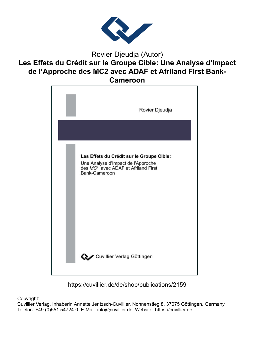 Les Effets Du Crédit Sur Le Groupe Cible: Une Analyse D’Impact De L’Approche Des MC2 Avec ADAF Et Afriland First Bank- Cameroon