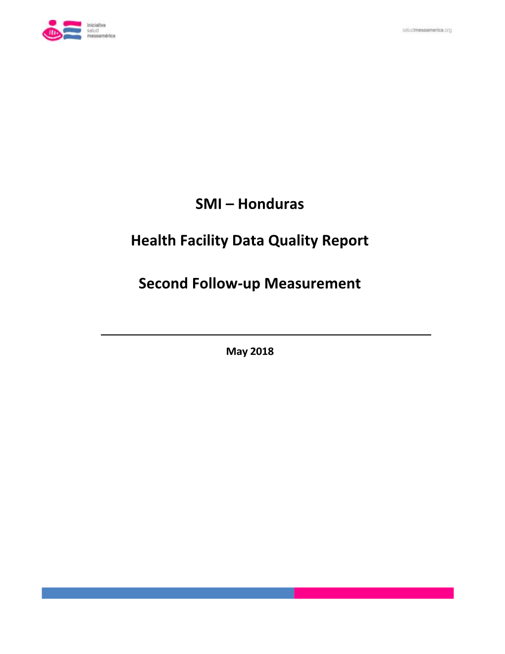 SMI – Honduras Health Facility Data Quality Report Second Follow-Up